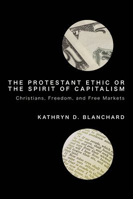 The Protestant Ethic or the Spirit of Capitalism 1