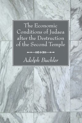 The Economic Conditions of Judaea after the Destruction of the Second Temple 1