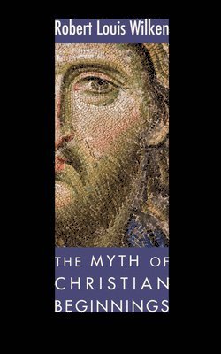 The Myth of Christian Beginnings 1