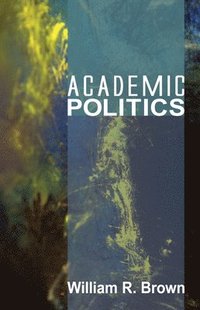 bokomslag Academic Politics