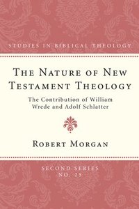 bokomslag The Nature of New Testament Theology