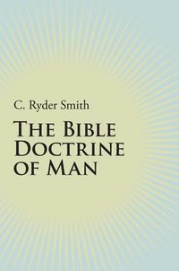bokomslag The Bible Doctrine of Man