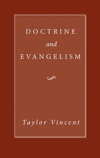 bokomslag Doctrine and Evangelism