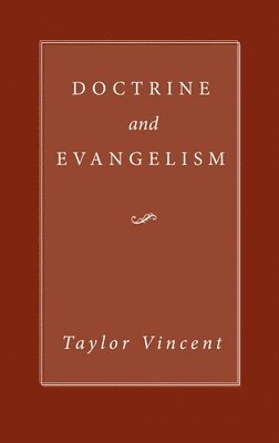 Vincent Taylor - Doctrine and Evangelism, Häftad
