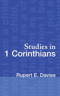 Rupert E. Davies, Rupert E Davies - Studies in 1 Corinthians, Häftad
