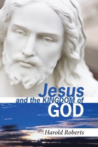 bokomslag Jesus and the Kingdom of God
