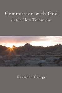 bokomslag Communion with God in the New Testament