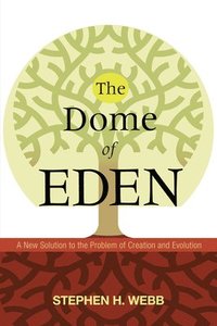 bokomslag The Dome of Eden