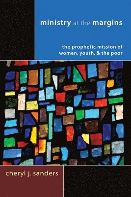 Cheryl J Sanders, Cheryl J. Sanders - Ministry at the Margins, Häftad