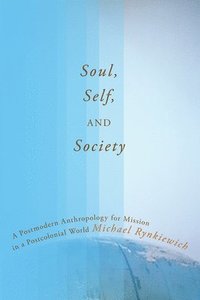 bokomslag Soul, Self, and Society