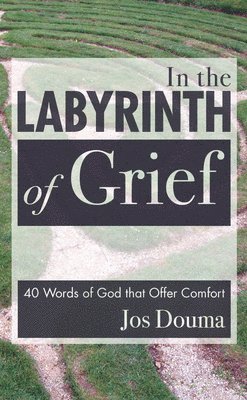 Jos Douma - In the Labyrinth of Grief, Häftad
