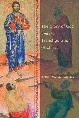 bokomslag Glory of God and the Transfiguration of Christ