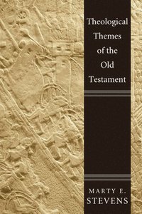bokomslag Theological Themes of the Old Testament