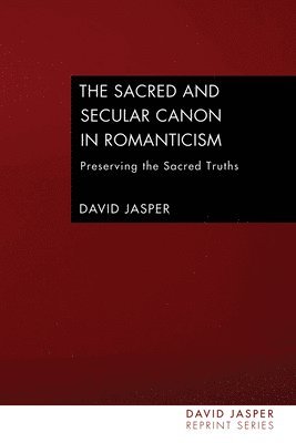 The Sacred and Secular Canon in Romanticism 1