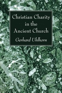 bokomslag Christian Charity in the Ancient Church