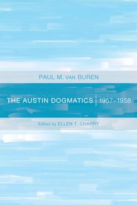 bokomslag The Austin Dogmatics, 1957-1958