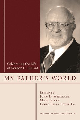 John D Wineland, Mark Ziese, James Riley Estep - My Father's World, Häftad
