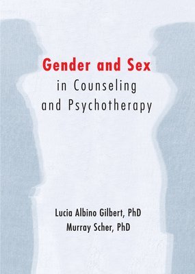 Gender and Sex in Counseling and Psychotherapy 1