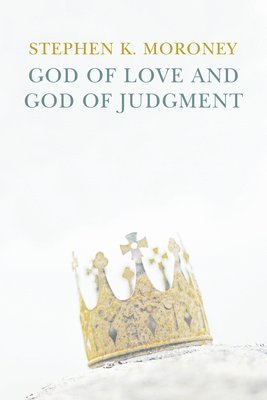 bokomslag God of Love and God of Judgement