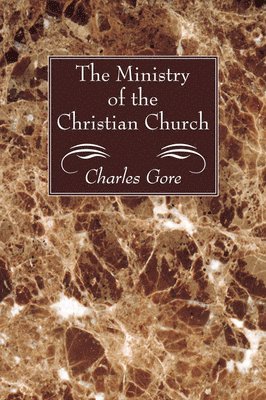 The Ministry of the Christian Church 1