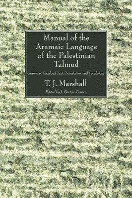 Manual of the Aramaic Language of the Palestinian Talmud 1