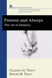 bokomslag Forever and Always: The Art of Intimacy