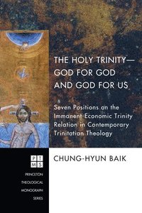 bokomslag The Holy Trinity-God For God And God For
