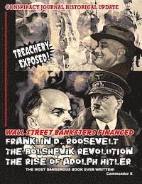 bokomslag Wall Street Banksters Financed Roosevelt, Bolshevik Revolution and: The Most Dangerous Book Ever Written