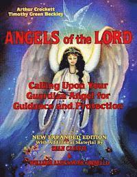 bokomslag Angels Of The Lord - Expanded Edition: Calling Upon Your Guardian Angel For Guidance And Protection