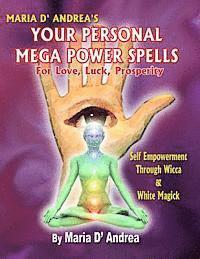 bokomslag Your Personal Mega Power Spells - For Love, Luck, Prosperity