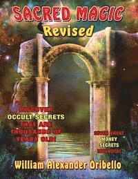 bokomslag Sacred Magic Revised: Discover Occult Secrets That Are Thousands Of Years Old!