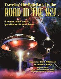 Aka Brother Philip, Nick Redfern - Traveling The Path Back To The Road In The Sky: A Strange Saga Of Saucers, Space Brothers & Secret Agents, Häftad