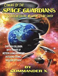 Timothy Green Beckley, Tim R. Swartz - Coming Of The Space Guardians - UFO Rescue Squad, Millions To Be Saved, Häftad