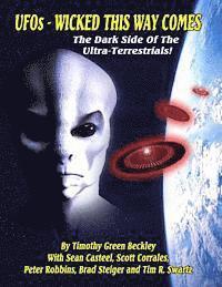 bokomslag UFOs - Wicked This Way Comes: The Dark Side Of The Ultra-Terrestrials