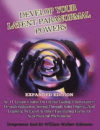 bokomslag Develop Your Latent Paranormal Powers: Expanded Edition