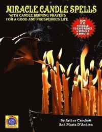 bokomslag Miracle Candle Spells: With Candle Burning Prayers For A Good And Prosperous Life