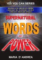 bokomslag Supernatural Words of Power: Control and Influence Others Through the Incredible Secret Power of Ordinary Speech