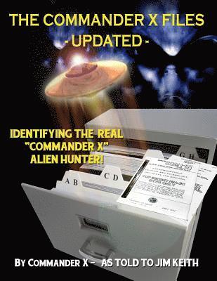 The Commander X Files - Updated: Identifying The Real 'Commander X' - Alien Hunter 1