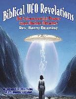 bokomslag Biblical UFO Revelations: Did Extraterrestrial Powers Cause Ancient Miracles?