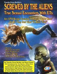 bokomslag Screwed By The Aliens: True Sexual Encounters With ETs