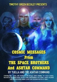 bokomslag Cosmic Messages From The Space Brothers And Ashtar Command