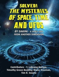 bokomslag Solved! The Mysteries of Space, Time and UFOs