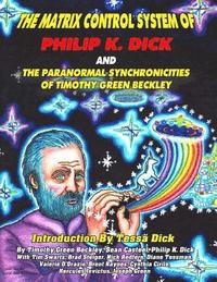 bokomslag The Matrix Control System of Philip K. Dick And The Paranormal Synchronicities o
