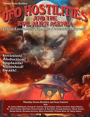 Sean Casteel, James McDonald - UFO Hostilities And The Evil Alien Agenda: Lethal Encounters With Ultra-Terrestrials Exposed, Häftad