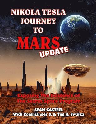 bokomslag Nikola Tesla Journey to Mars Update: Exposing the Existence of the Secret Space Program