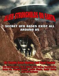 bokomslag Alien Strongholds on Earth: Secret UFO Bases Exist All Around Us