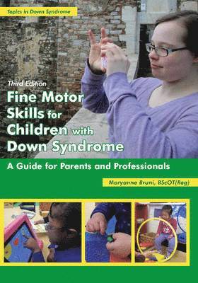 Fine Motor Skills for Children with Down Syndrome