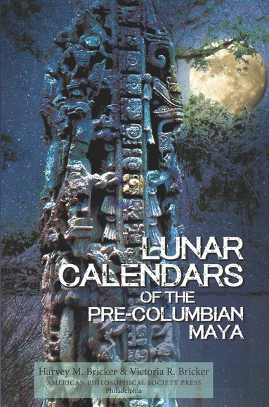 bokomslag Lunar Calendars of the Pre-Columbian Maya