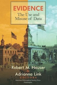 bokomslag Evidence: The Use and Misuse of Data, Transactions, American Philosophical Society (Vol. 112, Part 3)