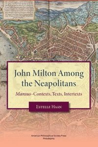 bokomslag John Milton Among the Neapolitans